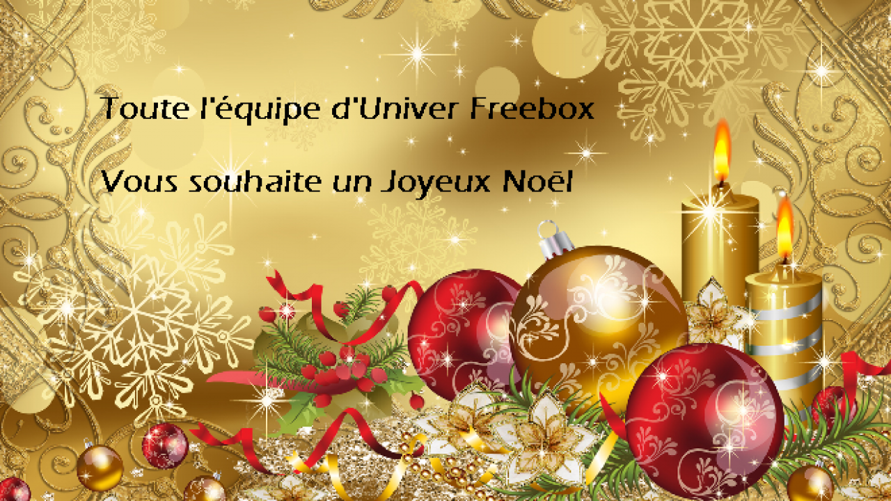 Toute L Equipe D Univers Freebox Vous Souhaite Un Joyeux Noel