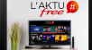 Nouveau service sur la Freebox Révolution avec l’arrivée de l’AKTU Free