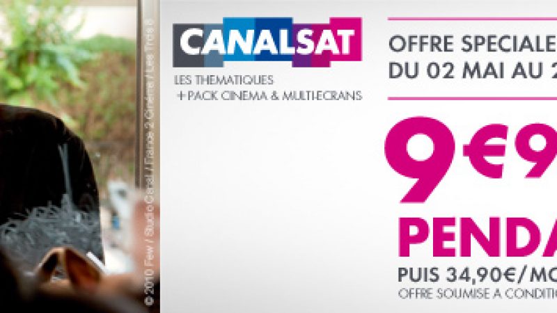 Freebox : Offre spéciale Canalsat “les Thématiques” + pack ciné à 9,99 €