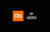 Xiaomi développe un smartphone capable de filmer en 8K à 30 images par seconde