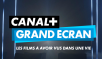 Découvrez les programmes de la nouvelle chaîne Canal+ Grand Ecran, qui sera incluse pour les abonnés