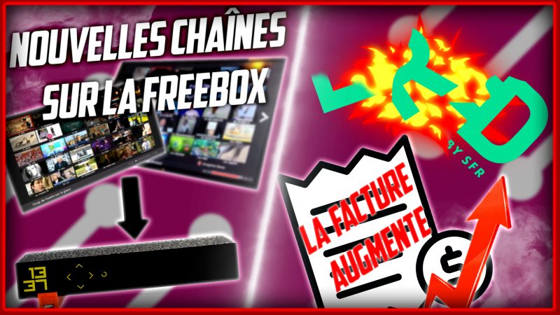 Totalement Fibrés : Freebox TV s’enrichit, la facture Red by SFR augmente, les abonnés Orange bientôt gâtés