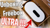 Découvrez le 1er unboxing de la Freebox Ultra