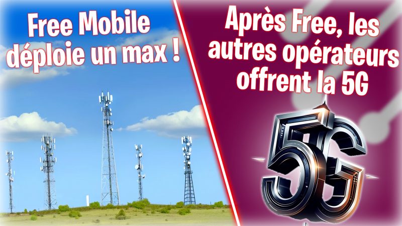 Totalement Fibrés : le record de Free Mobile, SFR et Orange rattrapent leur retard ? etc…