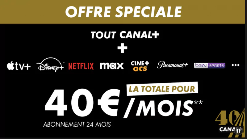 Canal+ dégaine un nouvel abonnement "spécial 40 ans" incluant "la totale",  c'est-à-dire toutes ses offres