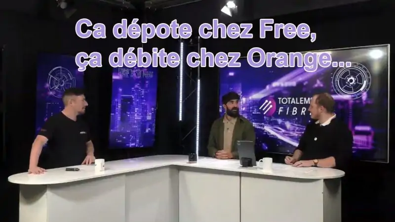 Totalement Fibrés : ça dépote chez Free et ça débite chez Orange, etc…