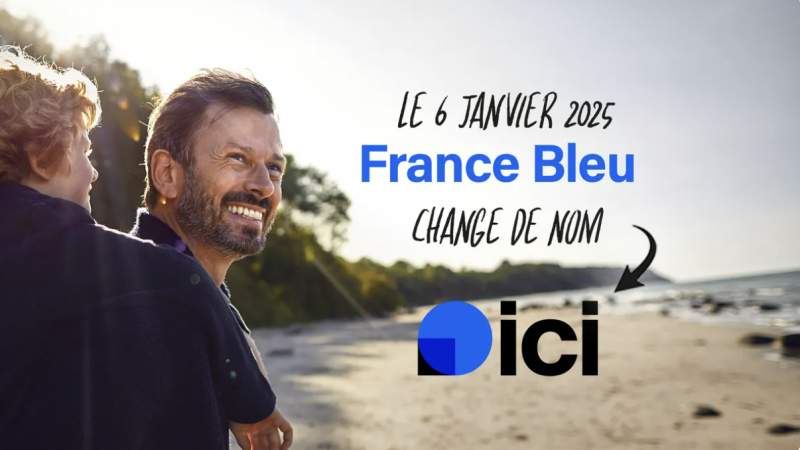 C’est officiel, les 44 radios locales de France Bleu deviendront “Ici” le 6 janvier prochain